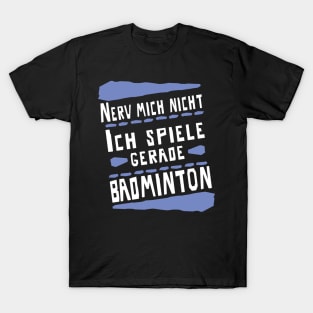 Badminton Federball Männer Frauen Spruch T-Shirt